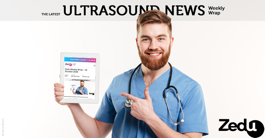 Zedu weekly wrap ultrasound news