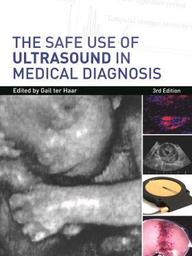 The safe use of ultrasound in medical diagnosis