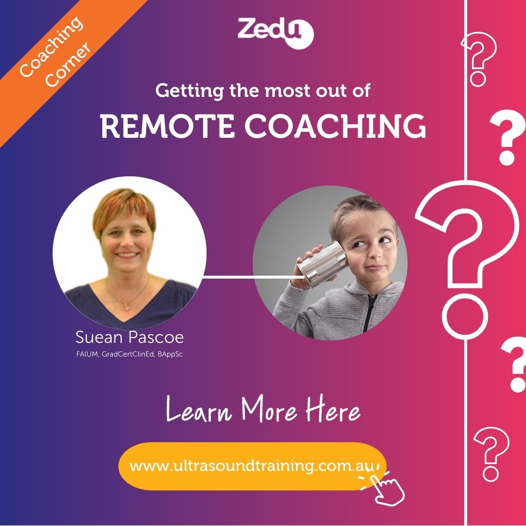 Zedu Coaching Corner - Remote Ultrasound Coaching